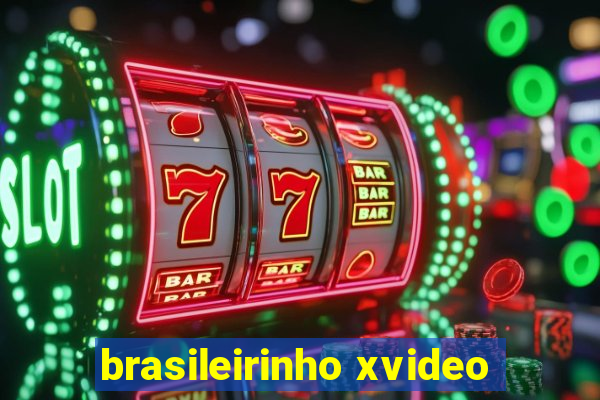 brasileirinho xvideo